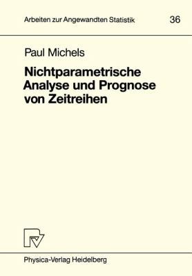 Nichtparametrische Analyse und Prognose Von Zeitreihen