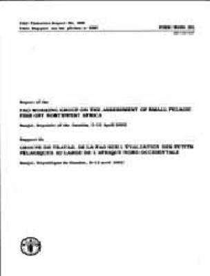 Rapport du Groupe de Travail de la FAO sur l'Evaluation des Petits Pelagiques au Large de l' Afrique Nord-Occidentale