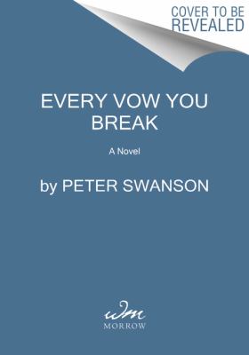 Every Vow You Break : A Novel