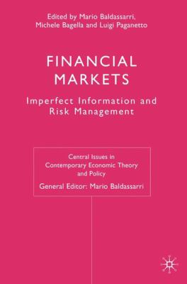 Financial Markets : Imperfect Information and Risk Management