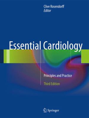 Essential Cardiology : Principles and Practice