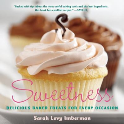 Sweetness : Delicious Baked Treats for Every Occasion