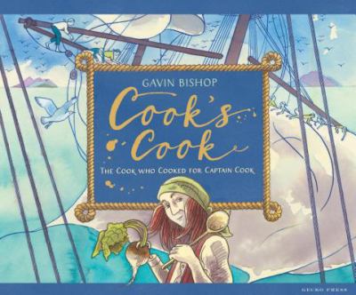 Cook's Cook : The Cook Who Cooked for Captain Cook