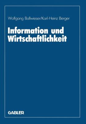 Information und Wirtschaftlichkeit : Wissenschaftliche Tagung des Verbandes der Hochschullehrer Für Betriebswirtschaft E.V. an der Universität Hannover