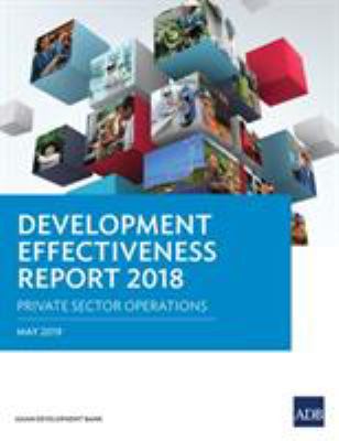 Development Effectiveness Report 2018: Private Sector Operations : Private Sector Operations