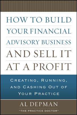 How to Build Your Financial Advisory Business and Sell It at a Profit