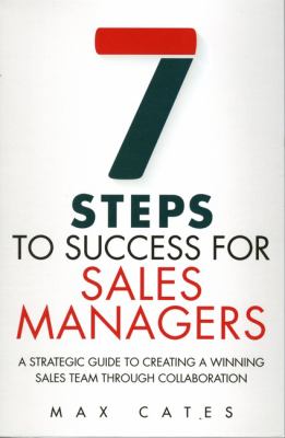 Seven Steps to Success for Sales Managers (Paperback)