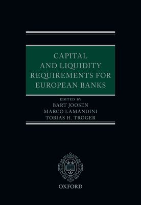 Capital and Liquidity Requirements for European Banks