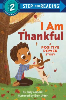 I Am Thankful : A Positive Power Story