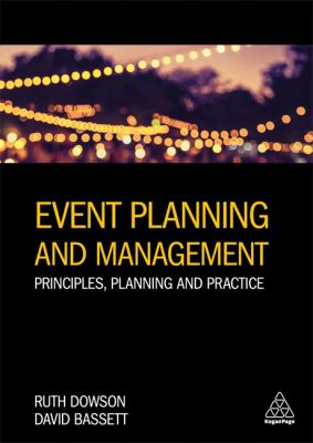 Event Planning and Management : Principles, Planning and Practice