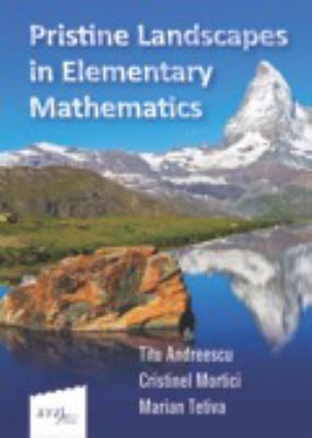 Pristine Landscapes in Elementary Mathematics