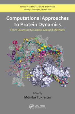 Computational Approaches to Protein Dynamics : From Quantum to Coarse-Grained Methods