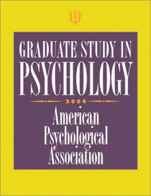 Graduate Study in Psychology : 2004 Edition