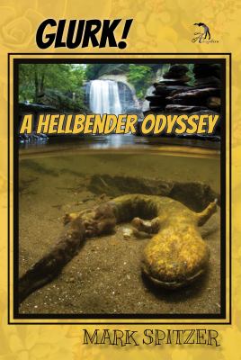 Glurk! : A Hellbender Odyssey