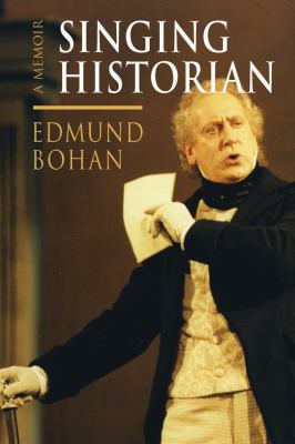 Singing Historian : A Memoir