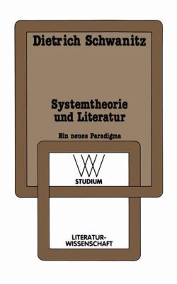 Systemtheorie und Literature : Ein Neues Paradigma
