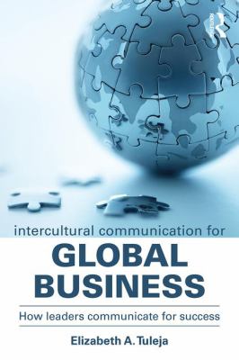 Intercultural Communication for Global Business : How Leaders Communicate for Success