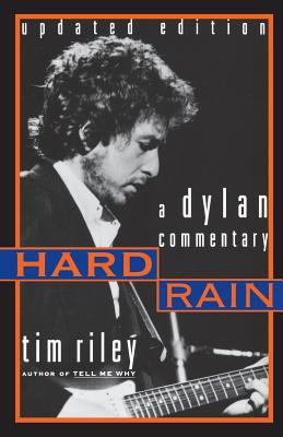 Hard Rain : A Dylan Commentary
