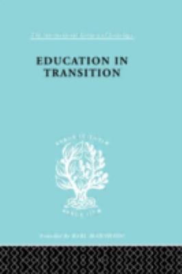 Education in Transition Vol. 221 : An Interim Report
