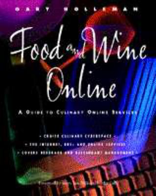 Food and Wine Online : A Guide to Culinary Online Services