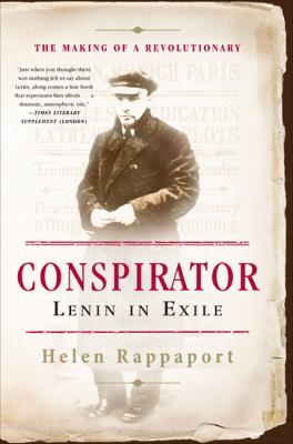 Conspirator : Lenin in Exile