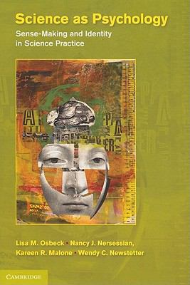Science as Psychology : Sense-Making and Identity in Science Practice