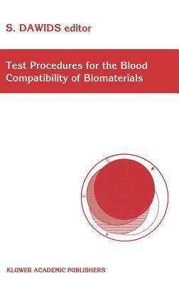 Test Procedures for the Blood Compatibility of Biomaterials