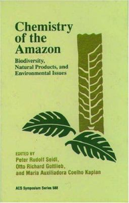 Chemistry of the Amazon : Biodiversity, Natural Products, and Environmental Issues