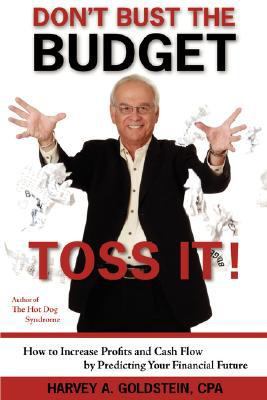 Don't Bust the Budget : Toss It!
