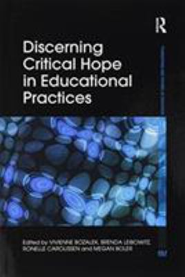 Discerning Critical Hope in Educational Practices