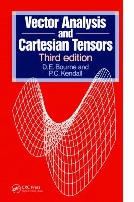 Vector Analysis and Cartesian Tensors, Third Edition