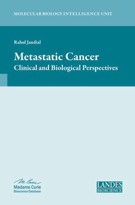 Metastatic Cancer: Clinical and Biological Perspectives