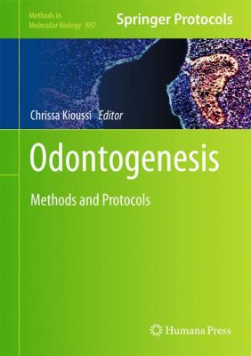 Odontogenesis : Methods and Protocols