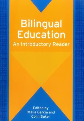 Bilingual Education : An Introductory Reader