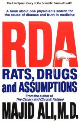 RDA : Rats, Drugs and Assumptions