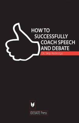 How to Successfully Coach Speech and Debate