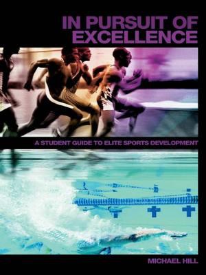 In Pursuit of Excellence : A Student Guide to Elite Sports Development