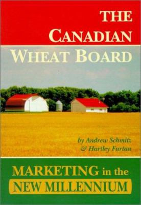 Canadian Wheat Board : Marketing in the New Millennium