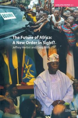 The Future of Africa : A New Order in Sight