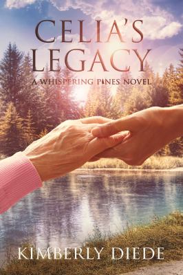 Celia's Legacy : A Whispering Pines Novel