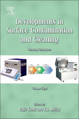 Developments in Surface Contamination and Cleaning Vol. 8 : Cleaning Techniques
