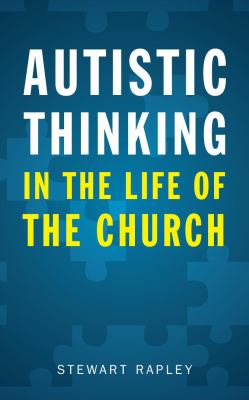 Autistic Thinking in the Life of the Church