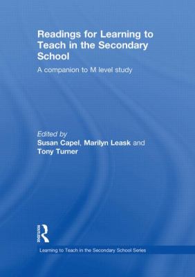 Readings for Learning to Teach in the Secondary School : A Companion to M Level Study