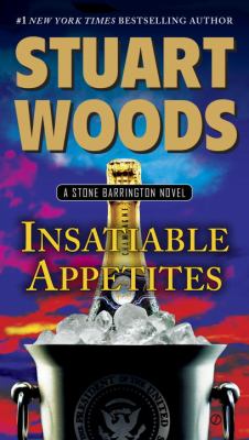 Insatiable Appetites : A Stone Barrington Novel