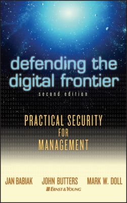 Defending the Digital Frontier : Practical Security for Management