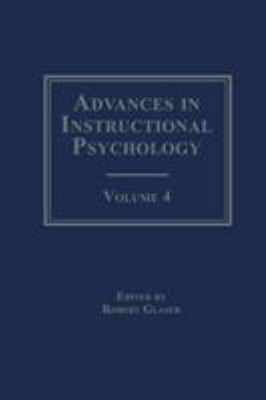 Advances in Instructional Psychology : Volume 4