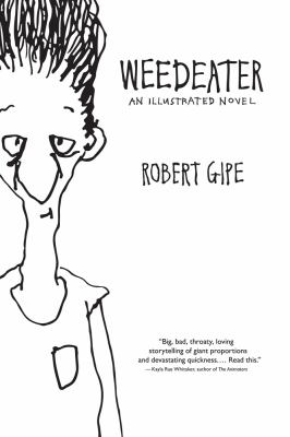 Weedeater : An Illustrated Novel