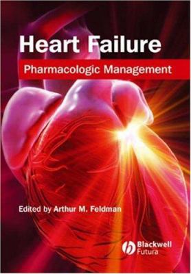 Heart Failure : Pharmacologic Management
