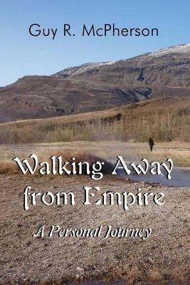 Walking Away from Empire : A Personal Journey