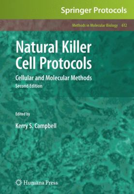 Natural Killer Cell Protocols : Cellular and Molecular Methods